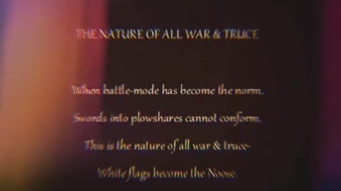The Nature of All War & Truce