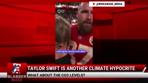 Taylor Swift Is Another Climate Hypocrite