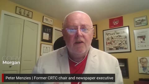 Former CRTC Vice Chair and newspaper executive Peter Menzies on Bill C 18 and the state of Canada's