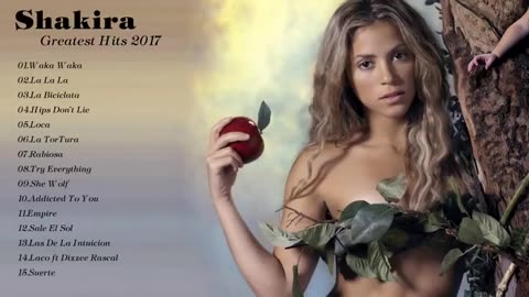 Shakira Songs Playlist || Best Of Shakira Album 2017 [Nice Music]