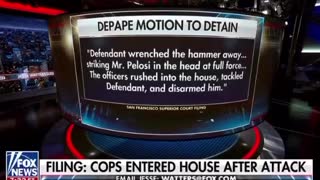 FoxNews - Jesse Waters does a deep dive into the Pelosi Attack. Many questions