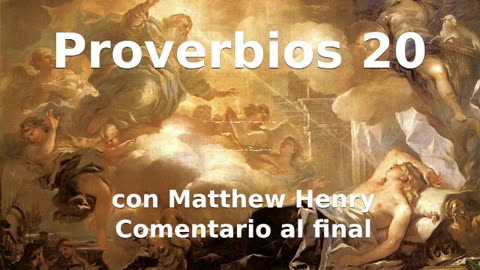 📖🕯 Santa Biblia - Proverbios 20 con Matthew Henry Comentario al final.