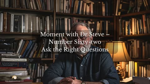 Ask the Right Questions | Moments With Dr. Steve