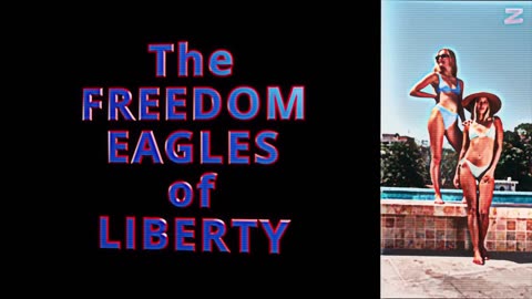 The Freedom Eagles of Liberty - NEVER SURRENDER!!!