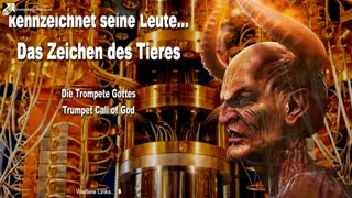 Der Mann des Verderbens kennzeichnet seine Leute bereits 🎺 Die Trompete Gottes