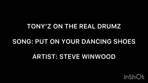 TONY’Z ON REAL DRUMZ - PUT ON YOUR DANCING SHOES