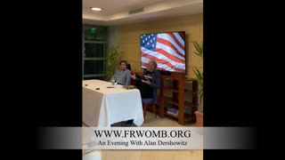 An Evening With Alan Dershowitz: Presented By WWW.FRWOMB.ORG (Episode 1)