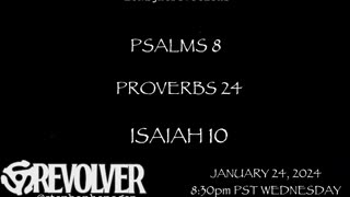 L8NightDevotions Revolver Psalms 8 Proverbs 24 Isaiah 10