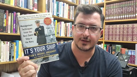 Book Review: It's Your Ship, Captain D. Michael Abrashoff