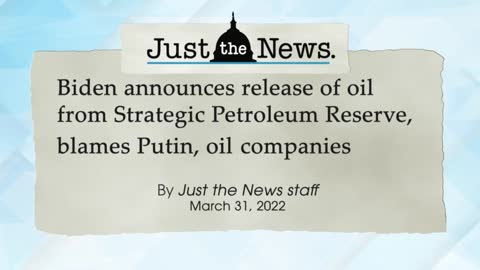 Biden announces release of oil from Strategic Petroleum Reserve, blames Putin, oil companies - JTNN