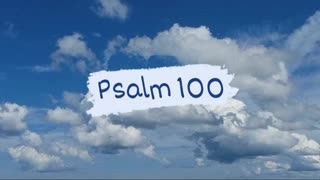 Psalm 100 #bible #christian #god