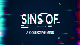 Sins of a Collective Mind (Electronic Music)