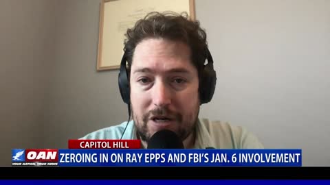 Zeroing in on Ray Epps and FBI's Jan. 6 involvement