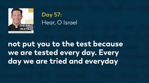 Day 57: Hear, O Israel — The Bible in a Year (with Fr. Mike Schmitz)