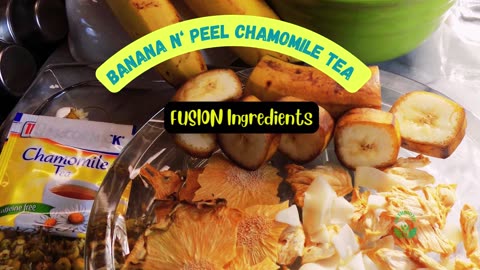 BANANA N' PEEL CHAMOMILE FUSION TEA