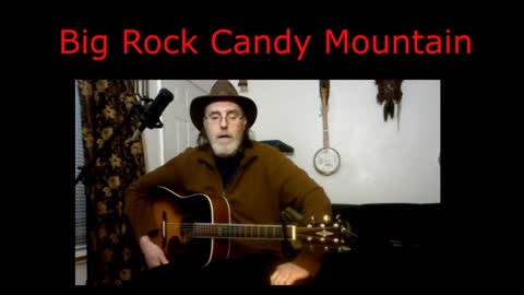 Big Rock Candy Mountain / Harry McClintock / Guitar and Vocal cover