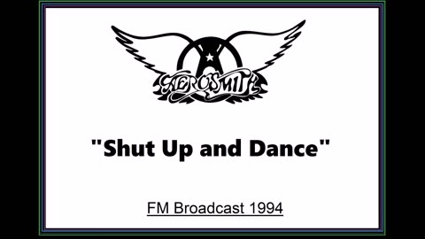 Aerosmith - Shut Up and Dance (Live in Donington, England 1994) FM Broadcast