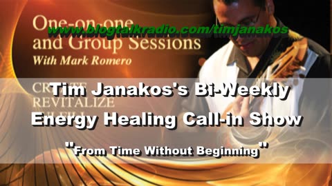 Mark Romero on Tim Janakos's Twice-a-Week Energy Healing Call