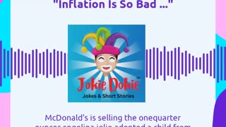 Jokie Dokie™ - "Inflation is So Bad"