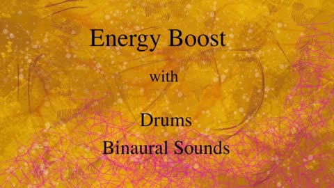 Energy Boost with Drums and Binaural Sounds