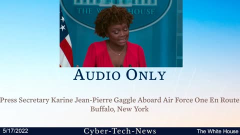 Karine Jean-Pierre Gaggle Aboard Air Force One En Route Buffalo, New York