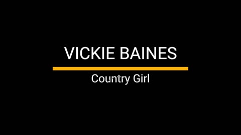 Vickie Baines - Country Girl