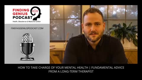 How To Take Charge Of Your Mental Health | Fundamental Advice From A Long-Term Therapist