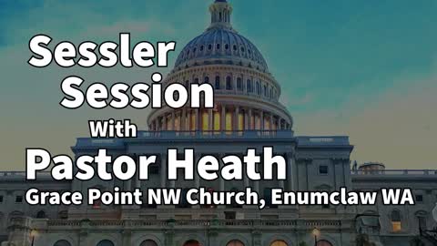 Sessler Session with Pastor Heath