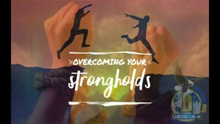 🤳 Overcoming Your Strongholds!! 💖🤦‍♂️