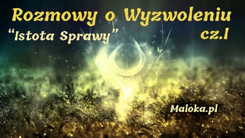 108_Rozmowy o Wyzwoleniu - cz.I Istota Sprawy