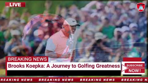 Brooks Koepka A Journey to Golfing Greatness