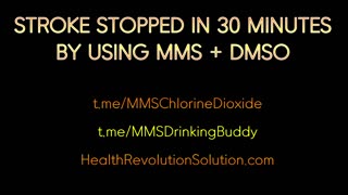 MMS & DMSO Testimony - Stroke Stopped in Minutes using MMS and DMSO