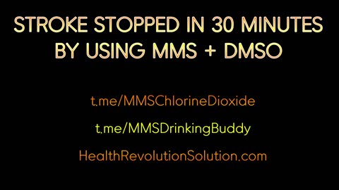 MMS & DMSO Testimony - Stroke Stopped in Minutes using MMS and DMSO