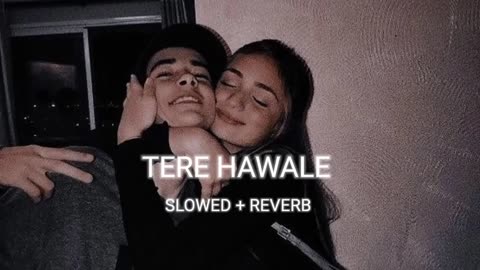 Tere Hawale — [Slowed+Reverb] Shreya Ghoshal || Arijit Singh