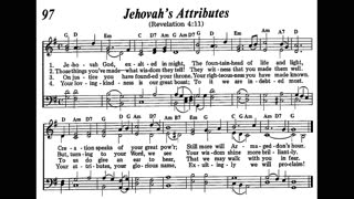 Jehovah's Attributes (Song 97 from Sing Praises to Jehovah)