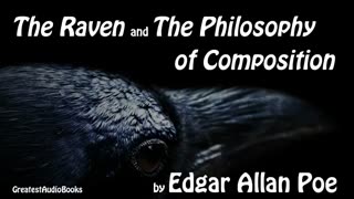 THE RAVEN & THE PHILOSOPHY OF COMPOSITION by Edgar Allen Poe - FULL AudioBook _ Greatest AudioBooks
