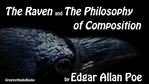 THE RAVEN & THE PHILOSOPHY OF COMPOSITION by Edgar Allen Poe - FULL AudioBook _ Greatest AudioBooks