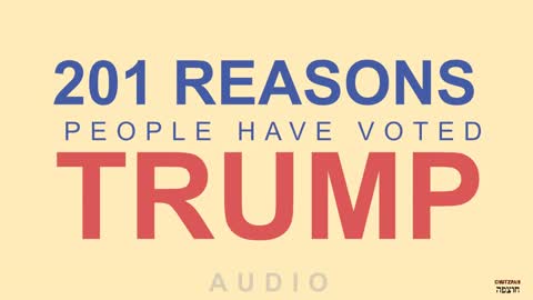 201 Reasons people have voted TRUMP
