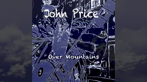 John Price - Over Mountains (Promo)