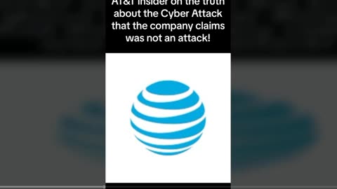 AT&T CYBER ATTACK WAS A CYBER ATTACK!
