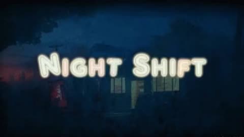 Night Shift