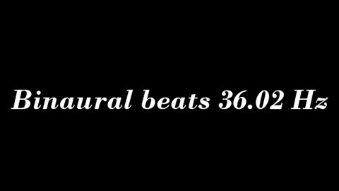 binaural_beats_36.02hz