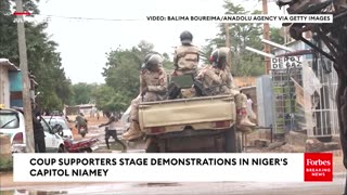 Forbes Breaking News - WATCH: Coup Supporters Stage Demonstrations In Niger's Capitol Niamey