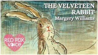 The Velveteen Rabbit by Margery Williams ~ Audiobook in British English