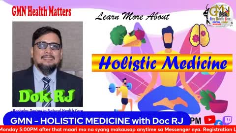 8th GMN Holistic Medicine with Dok RJ - Nov, 15 2021