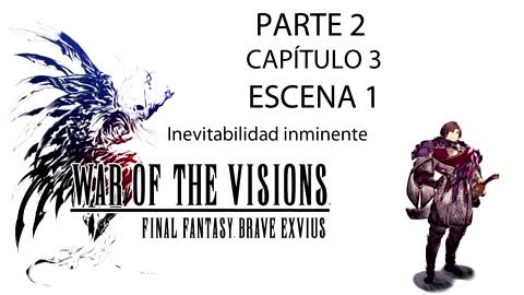 War of the Visions FFBE Parte 2 Capítulo 3 Escena 1 (Sin gameplay)