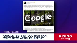 AI To WRITE NEWS, Google Pitches Tool To NYT, WashPo, And Other MSM Outlets