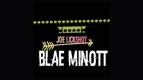 Blae Minott Joe Lickshot- Please Fix Your Crown