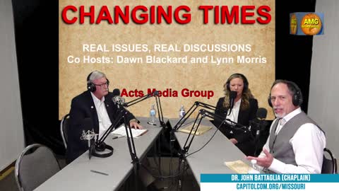 "Changing Times, Chaplin John Battaglia," hosts Lynn Morris & Dawn Blackard
