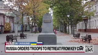 Russia withdraws troops from Kherson, Ukraine